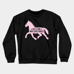 A Girl Who Love Horses for Horse Lover T-shirt, Horse Shirt, Horse Lover Gift, Cute Horse Shirt, Funny Sarcastic Shirt, Gift For Her Crewneck Sweatshirt